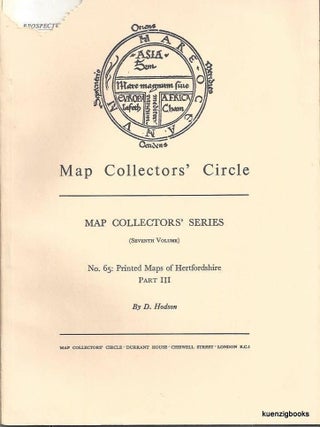 Item #25351 Map Collectors' Series (Eighth Volume), No 65 : Printed Maps of Hertfordshire Part...
