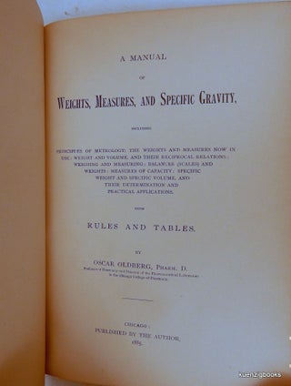 A Manual of Weights, Measures, and Specific Gravity. including ... with Rules and Tables