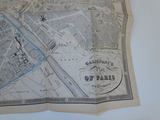 Galignani's New Paris Guide, for 1853. Compiled from the best authorities, revised and verified by personal inspection, and arranged on an entirely new plan.