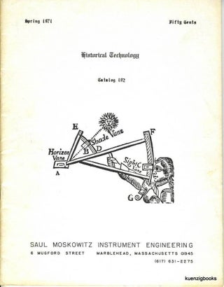 Item #25422 Historical Technology, Inc. Catalogue 102 Spring 1971. Saul Moskowitz