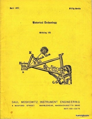 Item #25423 Historical Technology, Inc. Catalogue 103 Fall 1971. Saul Moskowitz