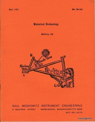 Item #25426 Historical Technology, Inc. Catalogue 105 Fall 1972. Saul Moskowitz