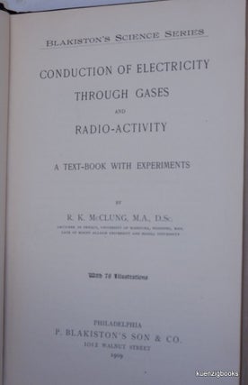 Conduction of Electricity through Gases and Radio-Activity A Text-book with experiments