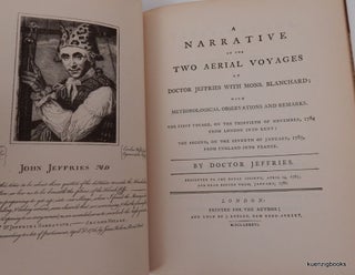 A Narrative of the Two Aerial Voyages of Doctor Jeffries with Mons. Blanchard ; with Meteorological Observations and Remarks