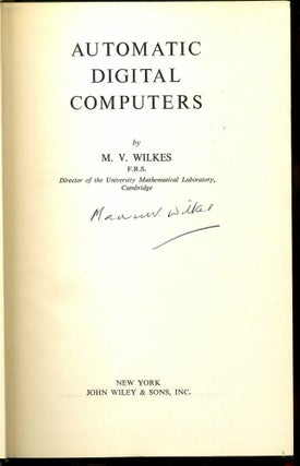 Item #25520 Automatic Digital Computers. M. V. Wilkes