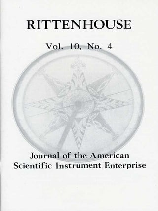 Rittenhouse Vol. 10 No. 4 (Issue 40): Journal of the American Scientific Instrument Enterprise August 1996