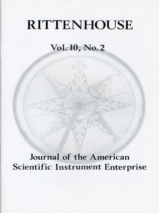 Rittenhouse Vol. 10 No. 2 (Issue 38): Journal of the American Scientific Instrument Enterprise February 1996