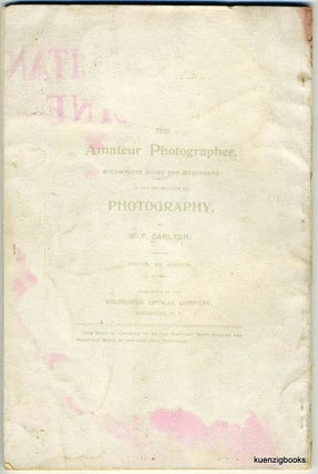 Descriptive Catalogue and Price List of the Photographic Apparatus manufactured by Rochester Optical Company ... Specialty : View Cameras for Amateurs and Professionals