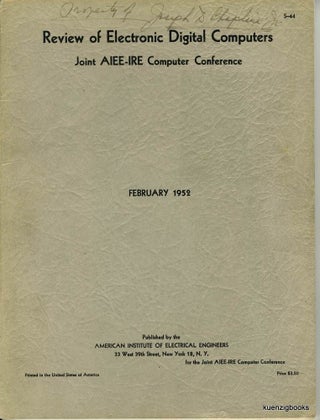 Item #25740 Review of Electronic Digital Computers Joint AIEE-IRE Computer Conference - Papers...