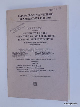 Item #25971 HUD-SPACE-SCIENCE-VETERANS APPROPRIATIONS FOR 1974. Hearings before a Subcommittee...