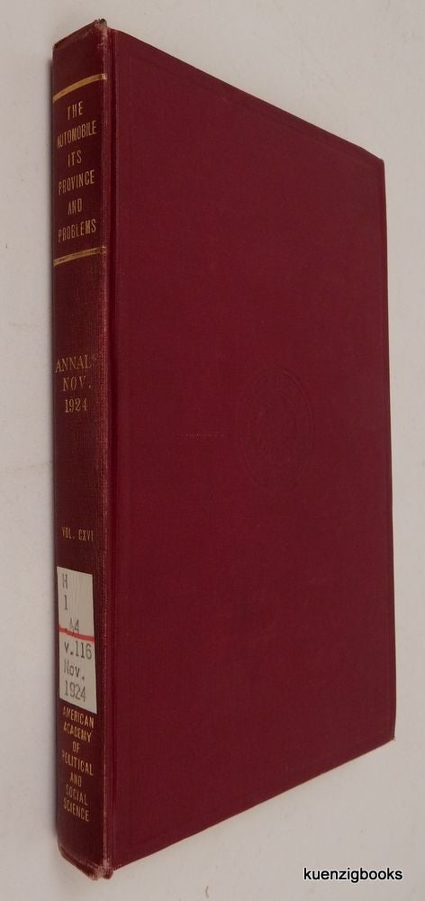 Item #26330 The Automobile: Its Province and Problems The Annals Volume CXVI, November 1924. Clyde L. King.