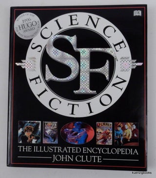 Item #26440 Science Fiction : The Illustrated Encyclopedia. John Clute