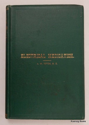 Item #26593 A Revised and Enlarged Edition of Clark's New System of Electrical Medication. A. W....