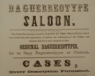 Daguerreotype Saloon. The Subscriber having located his SALOON IN THIS VILLAGE for a short time would take this opportunity to inform the inhabitants of the Village and vicinity that he is now prepared to take ORIGINAL DAGUERREOTYPES, or to Copy Daguerreotypes or Pictures ... [ caption title and text ]