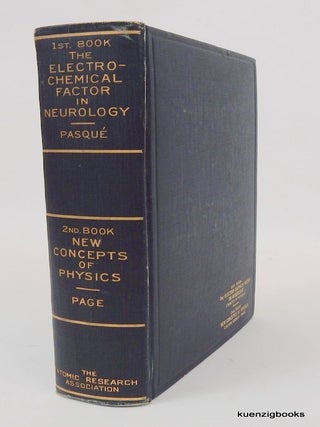 Item #26662 1st Book The Electro-Chemical Factor in Neurology A Research in Electro-Biology 2nd...