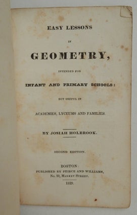Easy Lessons in Geometry, intended for Infant and Primary Schools : but useful in Academies, Lyceums and Families ... Second edition