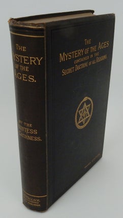 The Mystery of the Ages contained in the Secret Doctrine of all Religions (Third Edition).