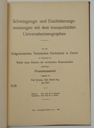 Schwingungs- und Erschütterungsmessungen mit dem transportablen Universalseismographen : Von der Eidgenossischen Technischen Hochschule in Zurich zur Erlangung der Wurde eines Doktors der technischen Wissenschaften genehmigte Promotionsarbeit vorgelegt von Paul Koenig, Dipl. Masch.-Ing. aus Bern