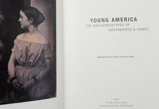 Young America The Daguerreotypes of Southworth & Hawes
