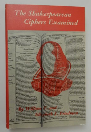 Item #26877 The Shakespearean Ciphers Examined: An Analysis of Cryptographic Systems Used as...