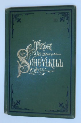Item #26998 The Schuylkill. A centennial poem. M. K. C., Charles K. Mills