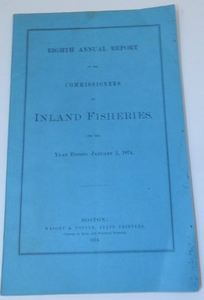 Item #27003 Eighth Annual Report of the Commissioners on Inland Fisheries for the year ending...