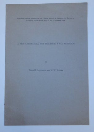 Item #27026 A New Laboratory for Precision X-Ray Research. Alice H. Armstrong, W. W. Stifler