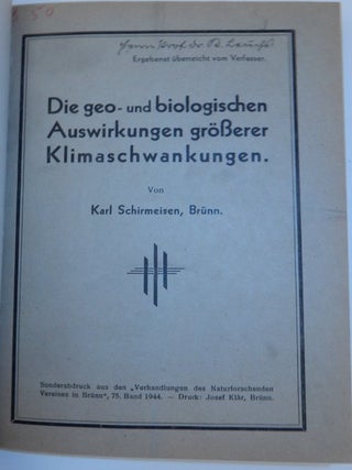 Item #27036 Die geo- und biologischen Auswirkungen größerer Klimaschwankungen. Karll Schirmeisen
