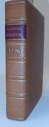 Item #27040 The Annual Register, or a View of the History, Politics, and Literature for the Year...