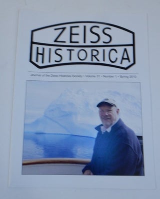 Item #27065 Journal of the Zeiss Historica Society, Volume 31, Number 1, Spring 2010. John T. Scott