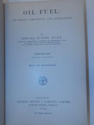 Oil Fuel : It's Supply, Composition, and Application ... Third edition. Greatly enlarged.