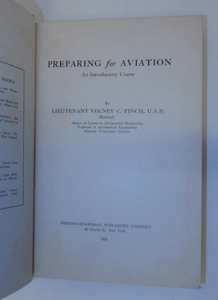 Item #27079 Preparing for Aviation An Introductory Course. Lieutenant Volney C. Finch