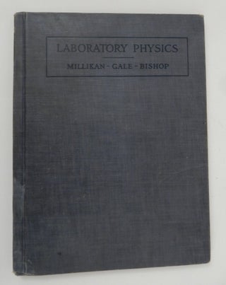 Item #27092 A first course in Laboratory Physics for Secondary Schools. Robert Andrews Millikan,...