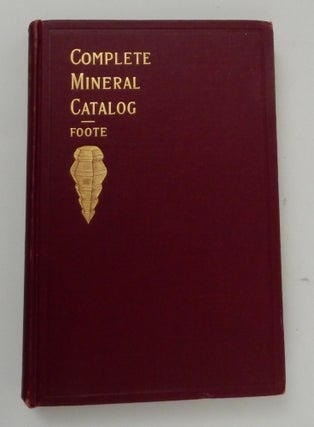 Item #27103 Complete Mineral Catalog ... Twelfth Edition, Entirely revised and enlarged with...
