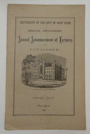 Item #27132 University of the City of New York Medical Department. Annual Announcement of...