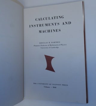 Item #27136 Calculating Instruments and Machines. Douglas R. Hartree