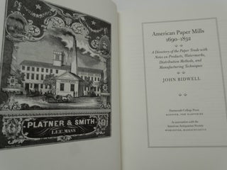 American Paper Mills, 1690-1832: A Directory of the Paper Trade with Notes on Products, Watermarks, Distribution Methods, and Manufacturing Techniques