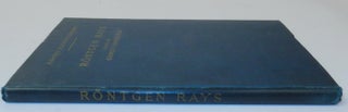 Röntgen Rays [ Roentgen ] : Memoirs by Röntgen, Stokes and J. J. Thomson