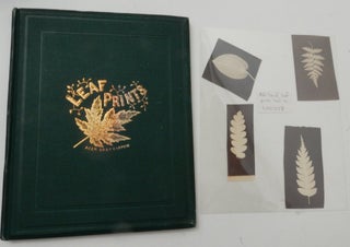 Item #27258 Leaf Prints : or Glimpses at Photography. Charles F. Himes, PH D