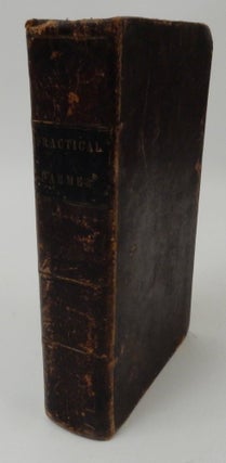 Item #27263 The Practical Farmer, Gardener and Housewife ; or, Dictionary of Agriculture,...