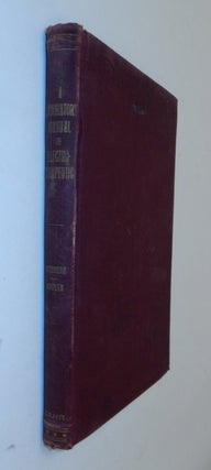 Item #27282 A Laboratory Manual of Electrotherapeutics. William James Herdman, Frank W. Nagler
