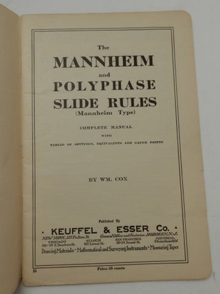 The Mannheim and Polyphase Slide Rules ( Mannheim Type ) Complete Manual with Tables of Settings, Equivalents and Gauge Points BOUND WITH Supplement The Slide Rule and Plane Trigonometry