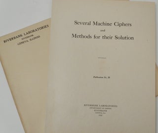 Item #27342 Riverbank Publications No. 20 Several Machine-Ciphers and Methods for Their Solution....