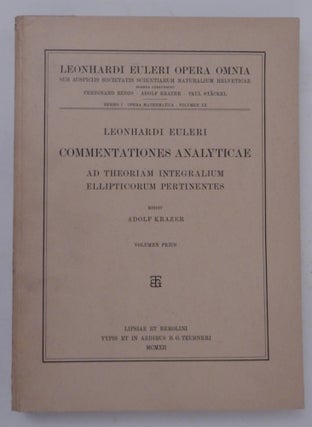 Item #27362 Commentationes analyticae ad theoriam integralium ellipticorum pertinentes Volume...