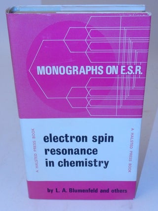 Item #27377 Electron Spin Resonance in Chemistry. L. A. Blumenfeld, V. V. Voevodski, A. G. Semenov