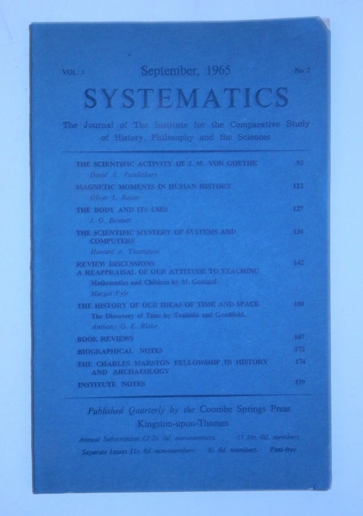 Item #27411 "The Scientific Activity of J. W. Von Goethe" IN SYSTEMATICS, Vol 3., No 2., September 1965. Howard A. Thompson, David L. Pendlebury, J. W. Von Goethe.