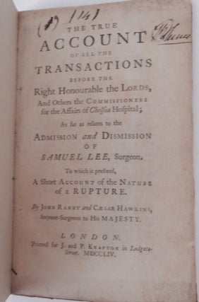 Item #27438 The True Account of all the Transactions before the Right Honourable the Lords, and...