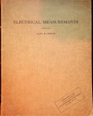 Item #27457 Electrical Measurements. Alva W. Smith