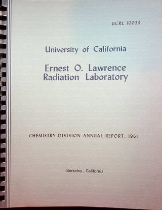 Item #27458 University of California Lawrence Radiation Laboratory Berkeley, California :...