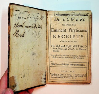 Item #27518 Dr. Lower's and several other Eminent Physicians RECEIPTS : Containing the Best and...